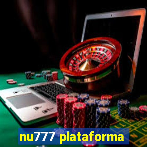 nu777 plataforma